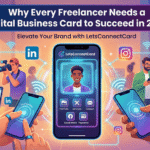 Why Every Freelancer Needs A Digital Business Card To Succeed In 2025